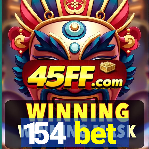 154 bet